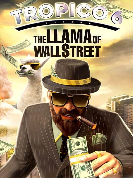 Обложка Tropico 6: The Llama of Wall Street