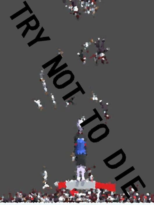 Обложка Try not to die