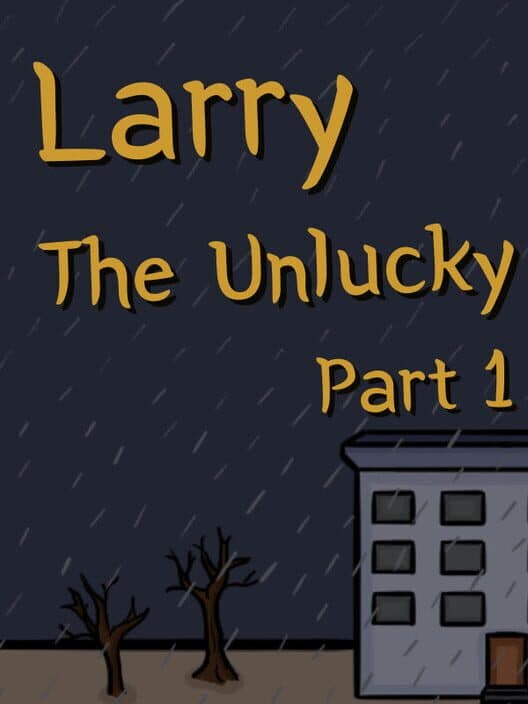 Обложка Larry the Unlucky: Part 1