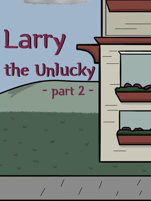 Обложка Larry the Unlucky: Part 2