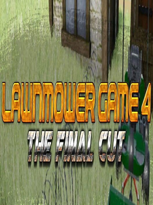Обложка Lawnmower Game 4: The Final Cut