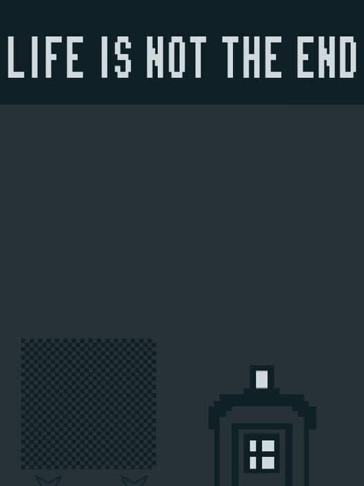 Обложка Life Is Not the End