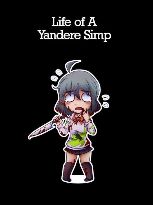 Обложка Life of A Yandere Simp