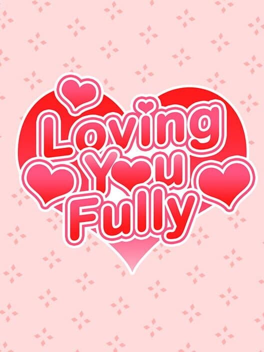 Обложка Loving You Fully