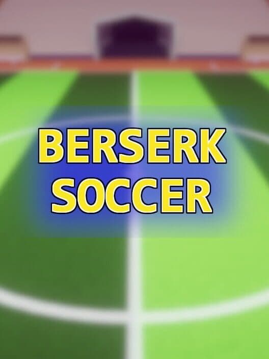 Обложка Berserk Soccer
