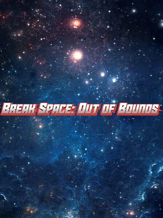 Обложка Break Space: Out of Bounds