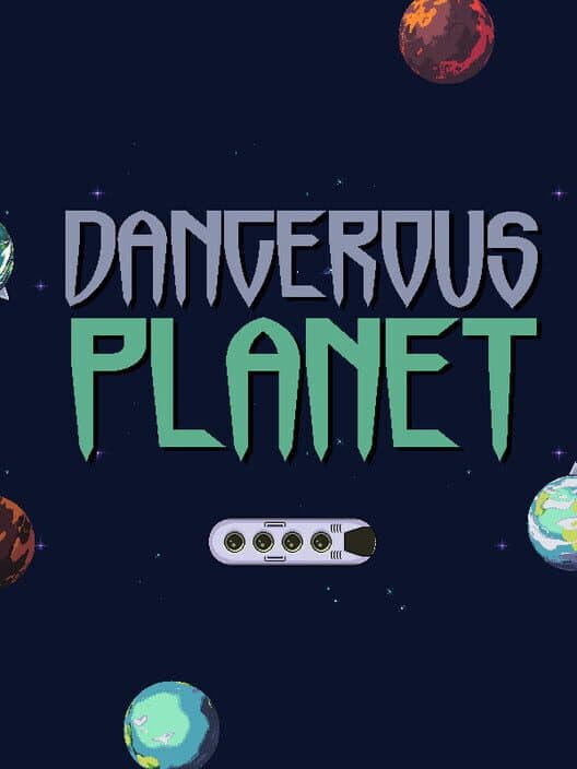 Обложка Dangerous Planet