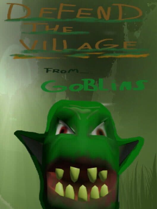 Обложка Defend the Village From Goblins