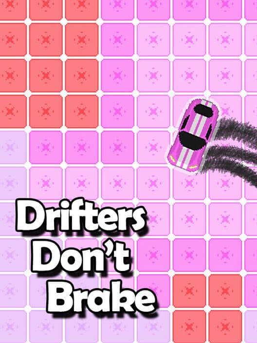 Обложка Drifters Don't Brake
