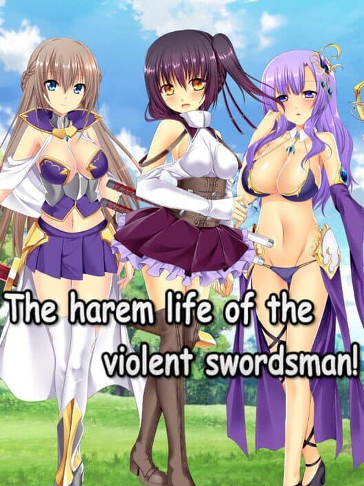 Обложка The Harem Life of the Violent Swordsman!