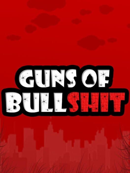 Обложка Guns of Bullshit