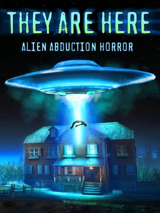 Обложка They Are Here: Alien Abduction Horror
