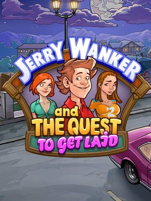 Обложка Jerry Wanker and the Quest to get Laid