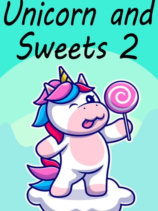 Обложка Unicorn and Sweets 2