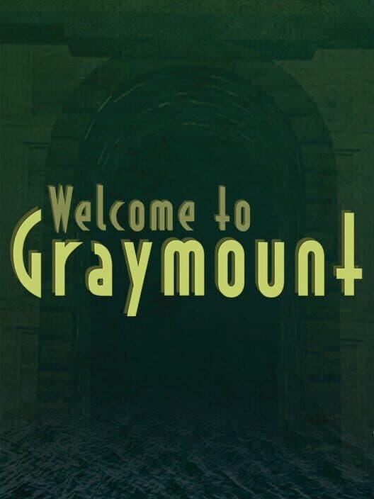 Обложка Welcome to Graymount