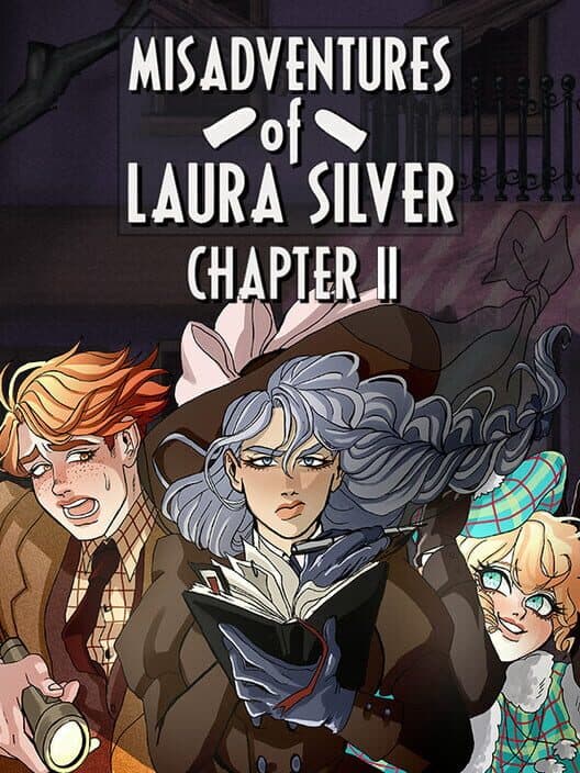 Обложка Misadventures of Laura Silver - Chapter II