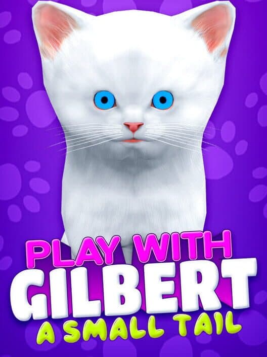 Обложка Play With Gilbert: A Small Tail
