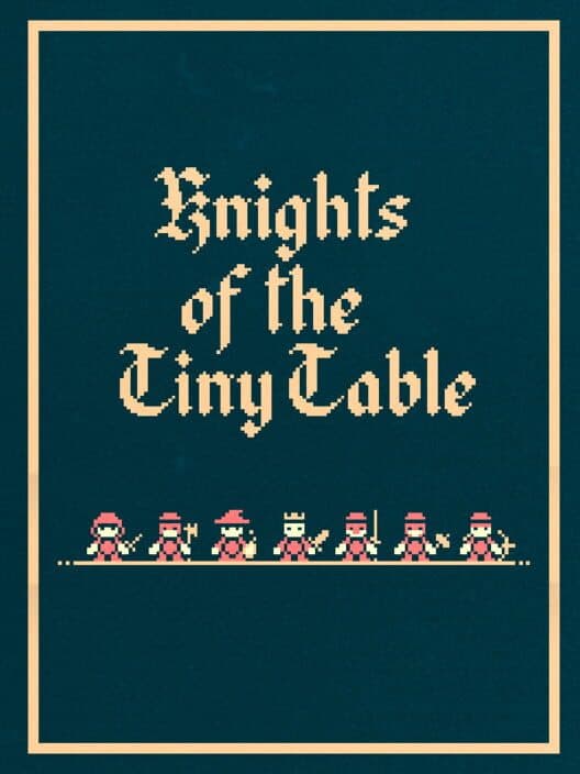 Обложка Knights of the Tiny Table