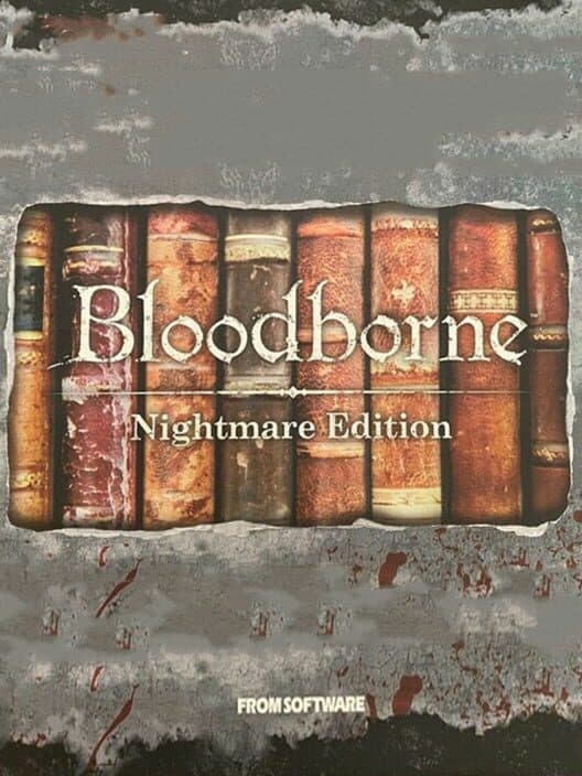 Обложка Bloodborne: Nightmare Edition