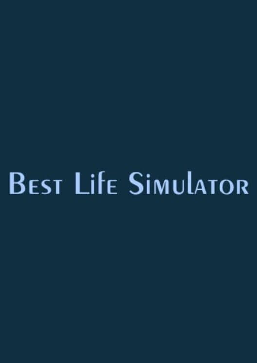 Обложка Best Life Simulator
