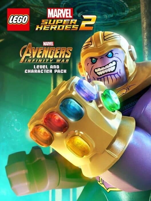 Обложка LEGO Marvel Super Heroes 2: Marvel's Avengers - Infinity War Level and Character Pack