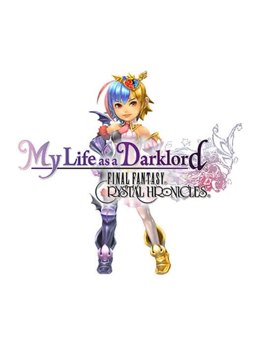 Обложка Final Fantasy: Crystal Chronicles - My Life as a Darklord