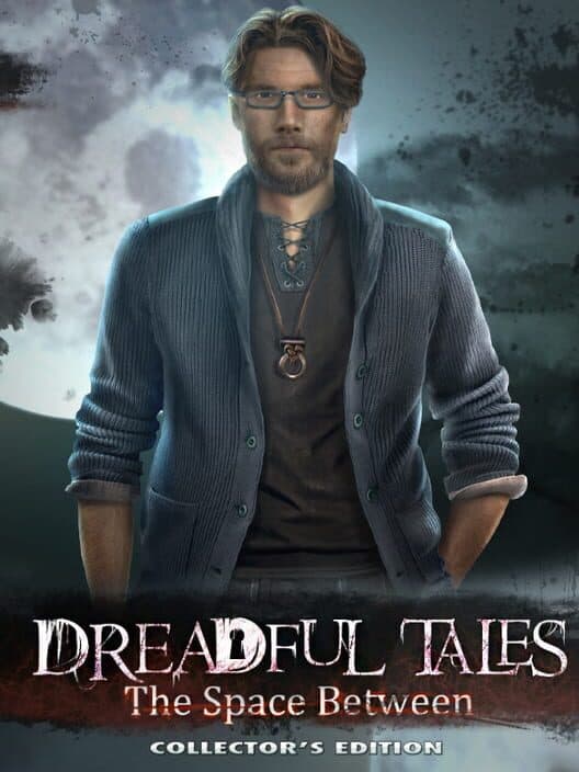 Обложка Dreadful Tales: The Space Between - Collector's Edition