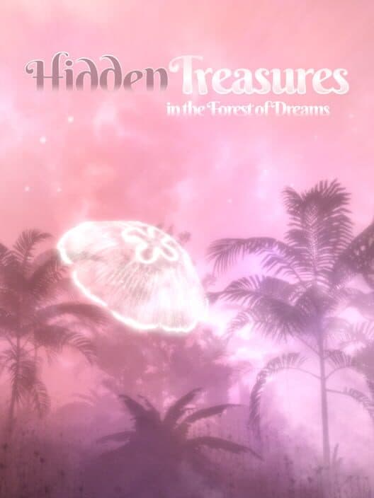 Обложка Hidden Treasures in the Forest of Dreams