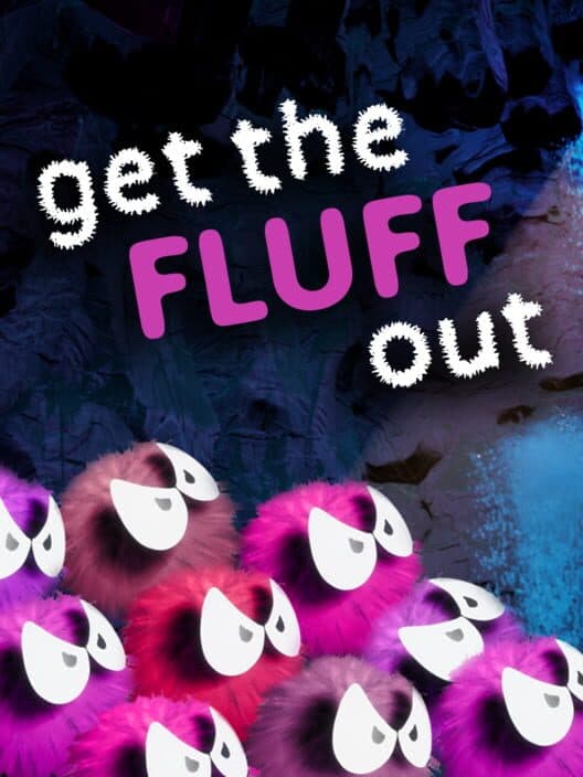 Обложка Get the Fluff Out