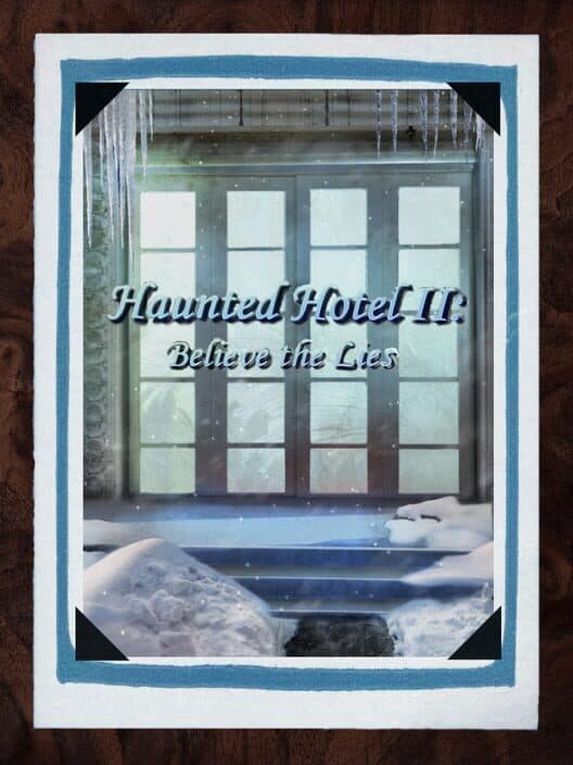 Обложка Haunted Hotel II: Believe the Lies