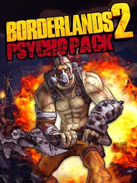 Обложка Borderlands 2: Psycho Pack