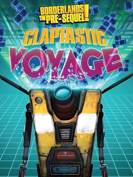 Обложка Borderlands: The Pre-Sequel - Claptastic Voyage
