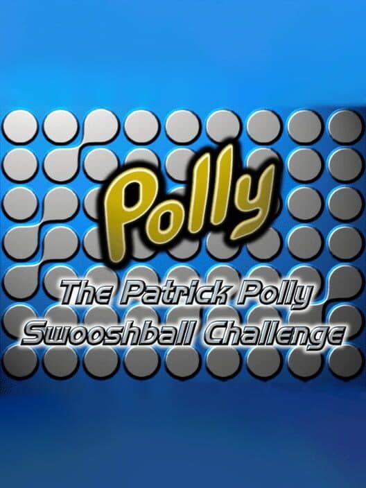 Обложка The Patrick Polly Swooshball Challenge