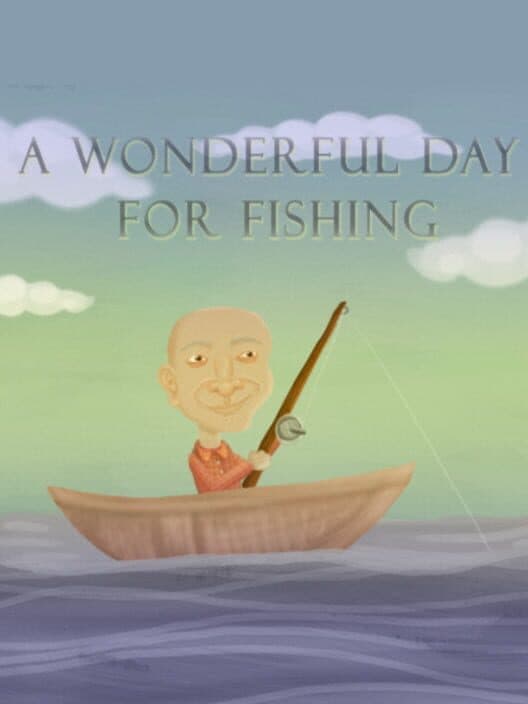 Обложка A Wonderful Day For Fishing
