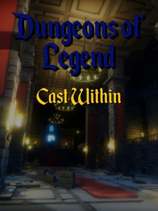 Обложка Dungeons of Legend: Cast Within