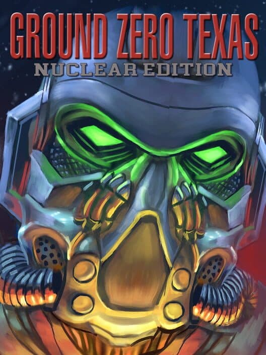 Обложка Ground Zero: Texas - Nuclear Edition