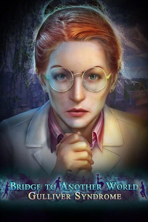 Обложка Bridge to Another World: Gulliver Syndrome