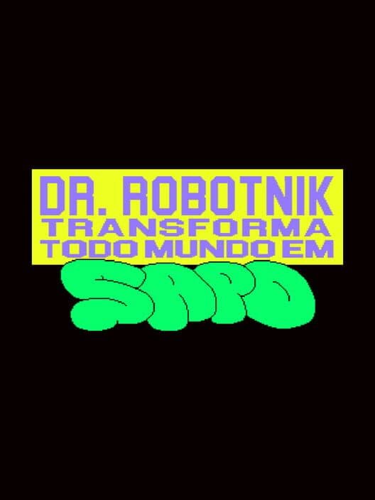 Обложка Dr. Robotnik Turns Everybody into Frogs