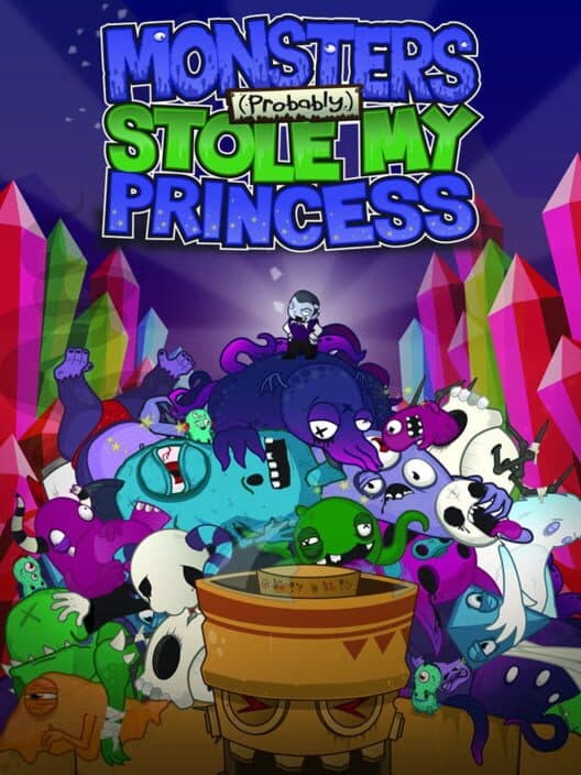 Обложка Monsters (Probably) Stole My Princess