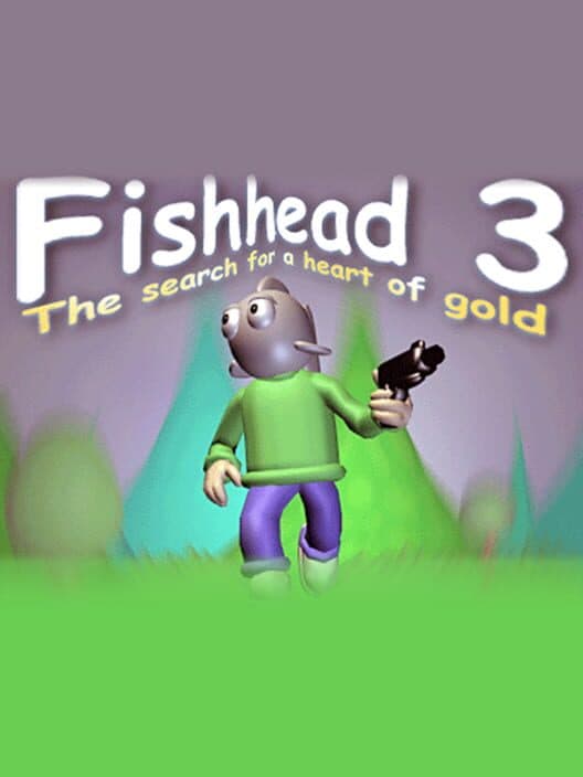 Обложка Fishhead 3: The Search For a Heart of Gold