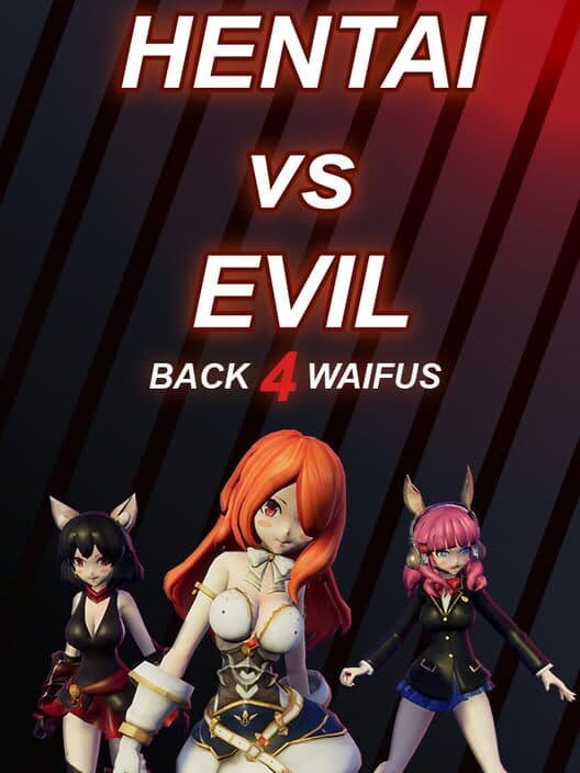 Обложка Hentai vs Evil: Back 4 Waifus