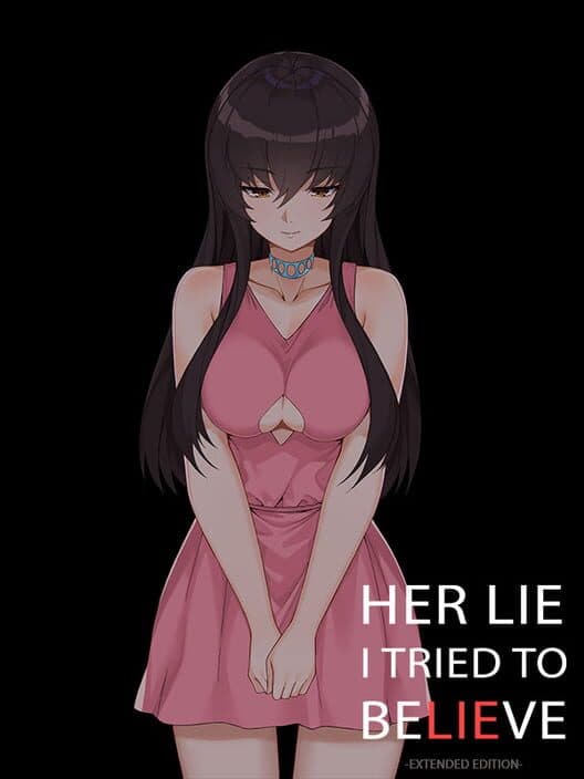 Обложка Her Lie I Tried to Believe: Extended Edition