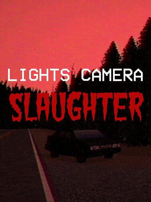 Обложка Lights Camera Slaughter