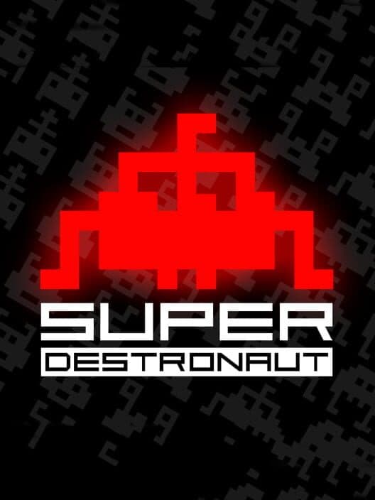 Обложка Super Destronaut