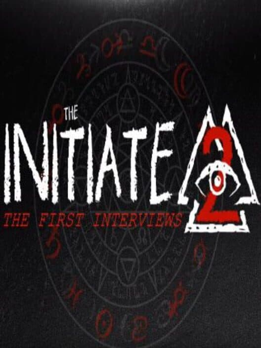 Обложка The Initiate 2: The First Interviews