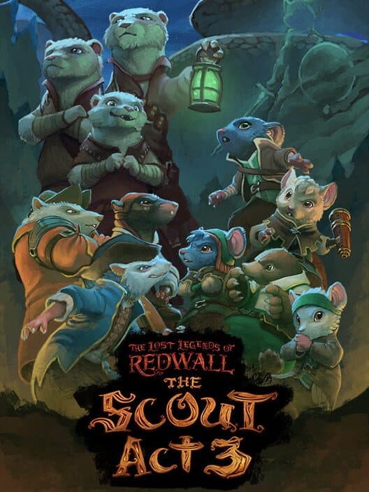Обложка The Lost Legends of Redwall: The Scout - Act 3
