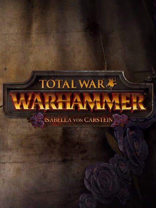 Обложка Total War: Warhammer - Isabella von Carstein