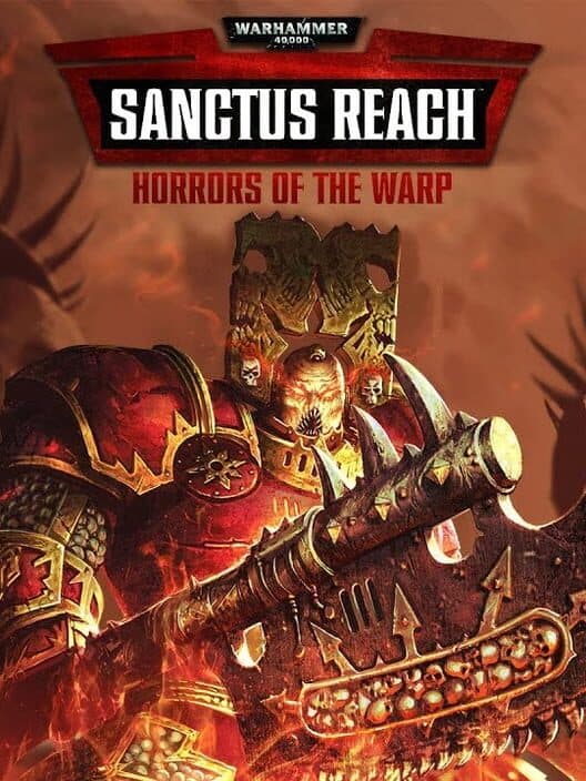 Обложка Warhammer 40,000: Sanctus Reach - Horrors of the Warp