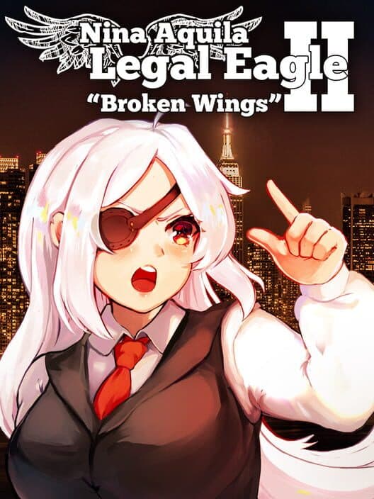 Обложка Nina Aquila: Legal Eagle, Chapter II - Broken Wings