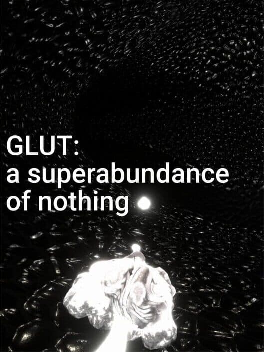 Обложка Glut: A Superabundance of Nothing